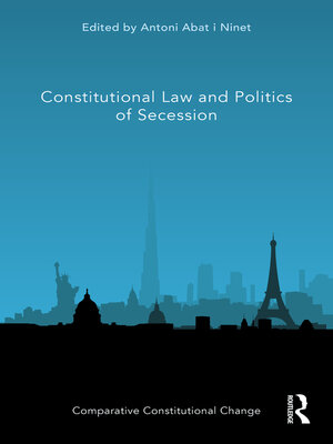 cover image of Constitutional Law and Politics of Secession
